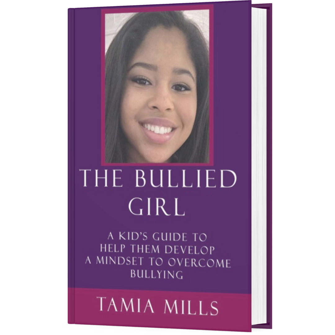 The Bullied Girl: A Kid's Guide to Help Them Develop a Mindset to Overcome Bullying
